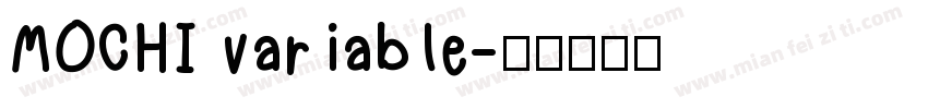 MOCHI variable字体转换